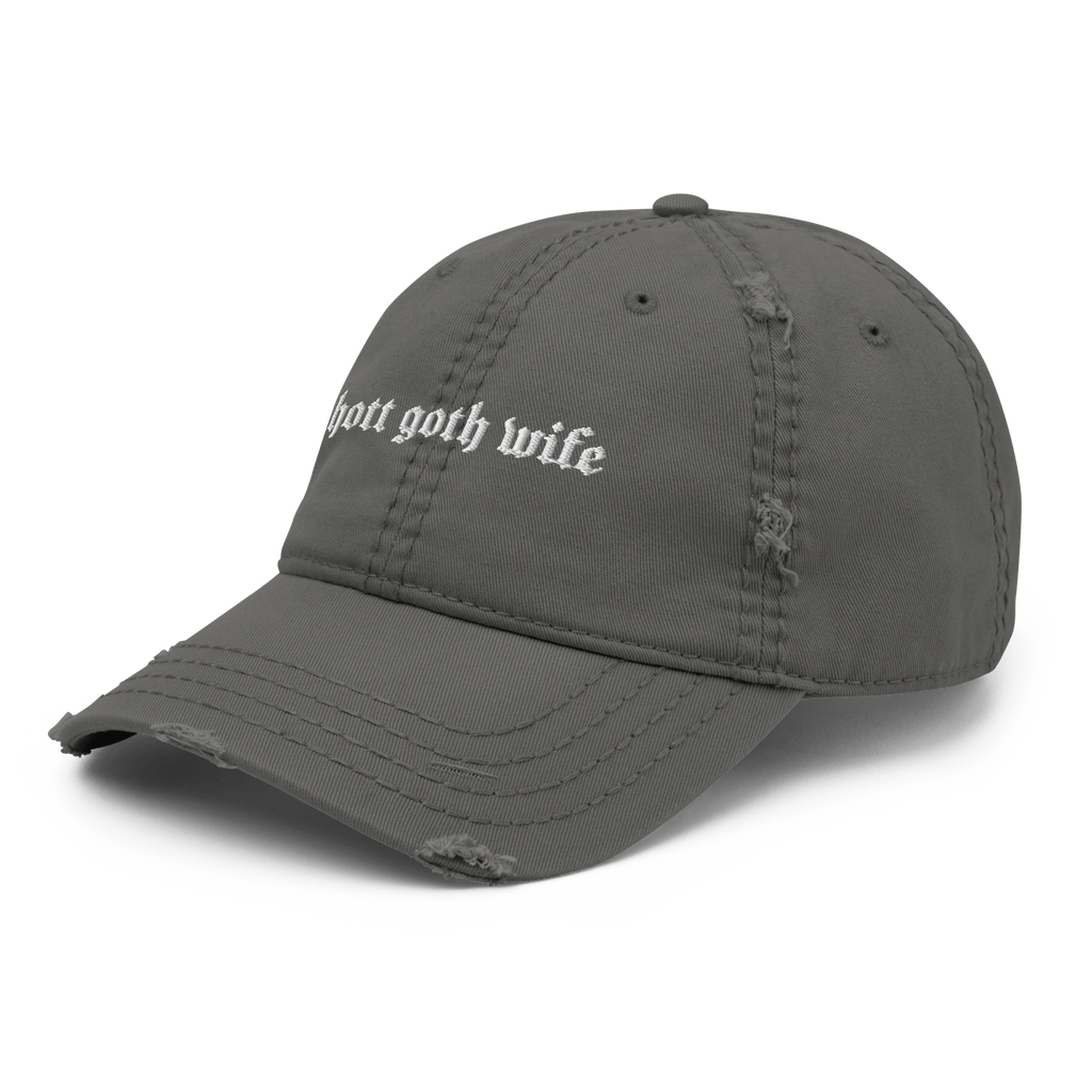 Hott Goth Wife Distressed Dad Hat
