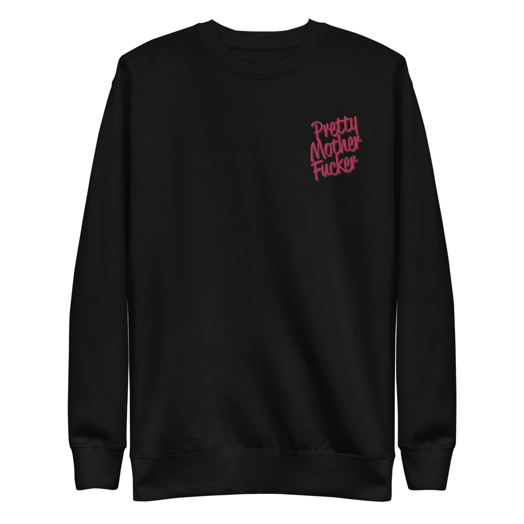 Pretty Mother F*cker Embroidered Sweatshirt
